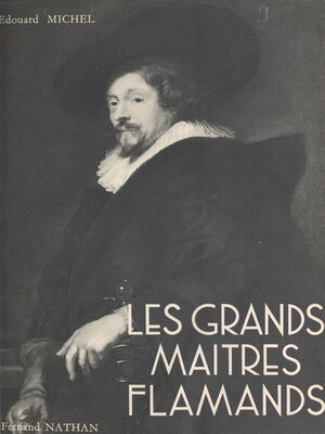 cover image of Les grands maîtres flamands au seizième et au dix-septième siècles